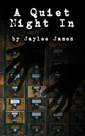 A Quiet Night In by Jaylee James