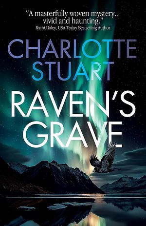 Raven's Grave by Charlotte Stuart