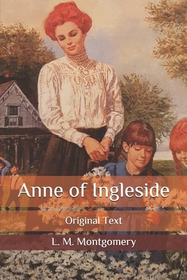 Anne of Ingleside: Original Text by L.M. Montgomery