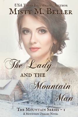 The Lady and the Mountain Man by Misty M. Beller