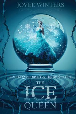 The Ice Queen: The Dark Queens Book 3 by Jovee Winters