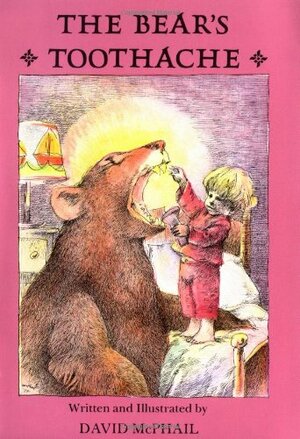 The Bear's Toothache by David McPhail