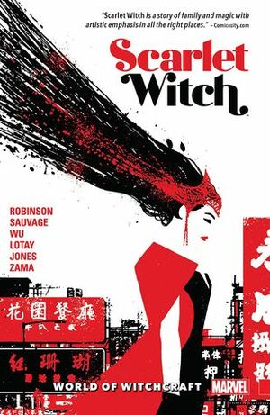 Scarlet Witch, Vol. 2: World of Witchcraft by Annie Wu, Marguerite Sauvage, Joëlle Jones, Tula Lotay, James Robinson