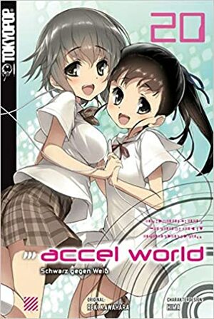 Accel World - Novel 20: Schwarz gegen Weiß by Reki Kawahara