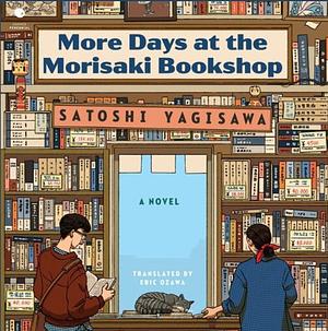 More Days at the Morisaki Bookshop by Satoshi Yagisawa