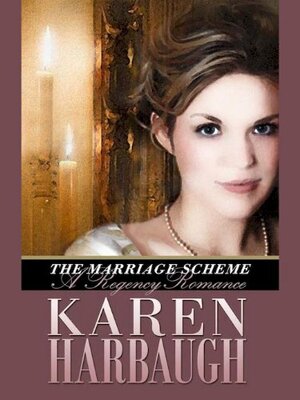 The Marriage Scheme by Karen Harbaugh