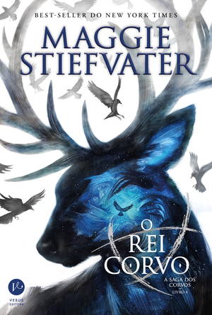 O Rei Corvo by Maggie Stiefvater