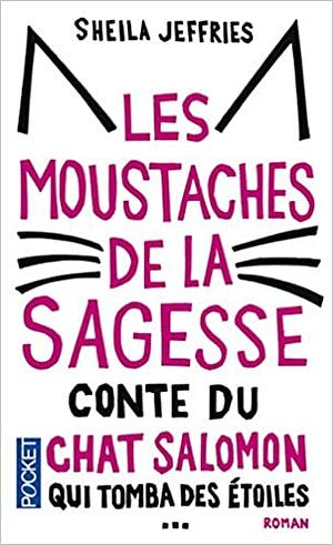 Les moustaches de la sagesse (Pocket) by Sheila Jeffries