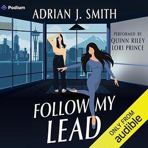 Follow My Lead by Adrian J. Smith
