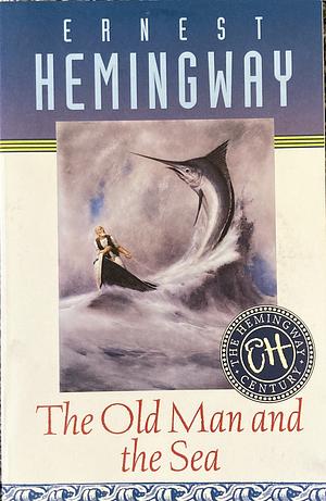 The Old Man and The Sea by Ernest Hemingway