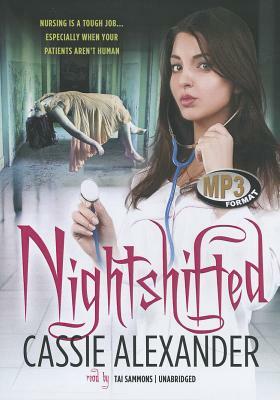 Nightshifted by Cassie Alexander