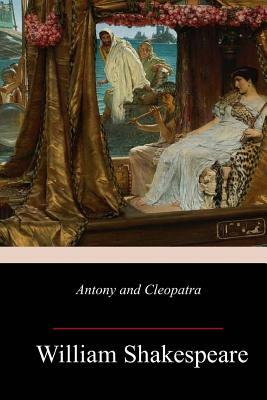 Antony and Cleopatra by William Shakespeare