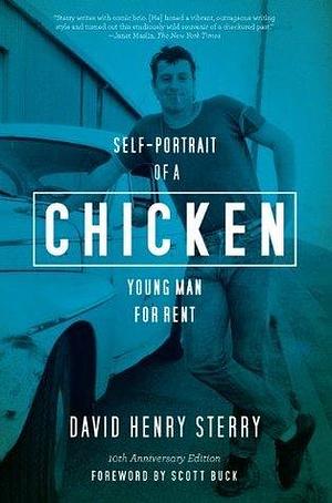 Chicken: Self-Portrait of a Young Man For Rent by David Henry Sterry, David Henry Sterry