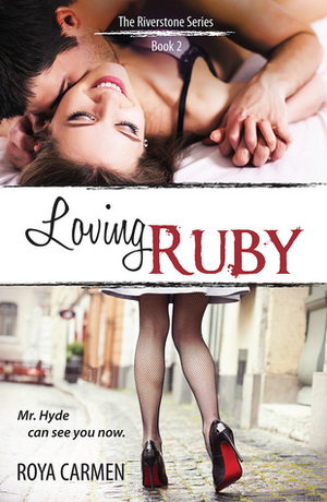 Loving Ruby by Roya Carmen