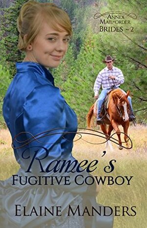 Ramee's Fugitive Cowboy by Elaine Manders