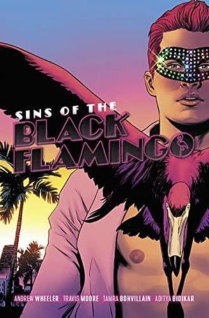 Sins of the Black Flamingo  by Andrew Wheeler, Travis Moore