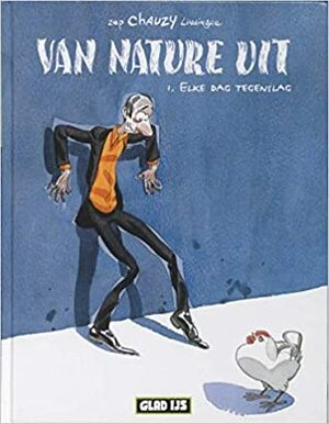 Van nature uit 1 - Elke dag tegenslag by Jean-Christophe Chauzy