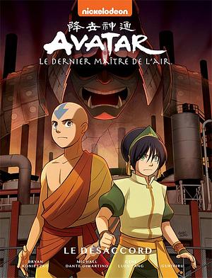 Avatar: Le dernier maître de l'air - Le Désaccord by Bryan Konietzko, Michael Dante DiMartino, Gurihiru, Gene Luen Yang