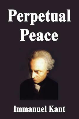 Perpetual Peace by Immanuel Kant