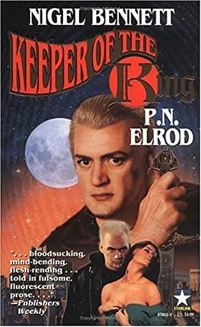 Keeper of the King by Nigel Bennett, P.N. Elrod