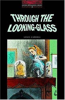 Through the Looking Glass by Lewis Carroll