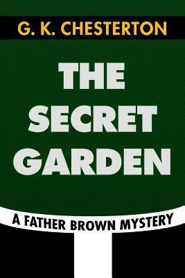 The Secret Garden by G.K. Chesterton