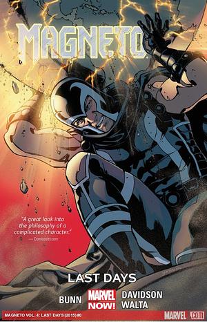 Magneto, Vol. 4: Last Days by Cullen Bunn, Cullen Bunn