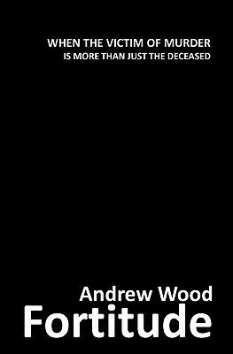 Fortitude by Andrew Wood