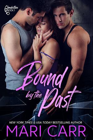 Bound by the Past by Mari Carr