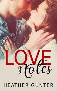 Love Notes by Heather Gunter