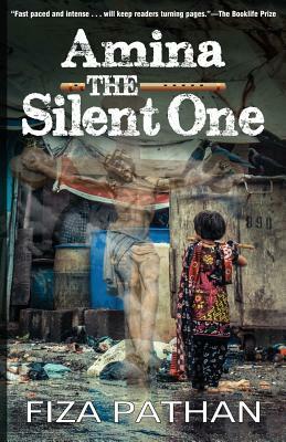 Amina: The Silent One by Fiza Pathan