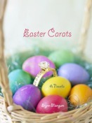 Easter Carats by Erynn Mangum