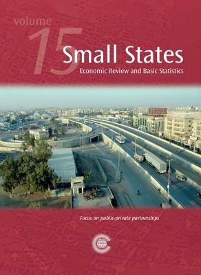 Small States: Economic Review and Basic Statistics, Volume 15 by Commonwealth Secretariat