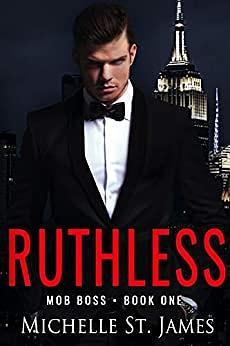 Ruthless by Michelle St. James