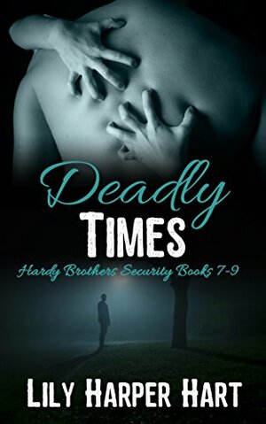 Deadly Times by Lily Harper Hart