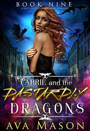 Carrie and the Dastardly Dragons by Ava Mason