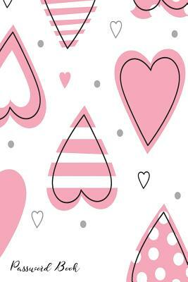 Password Book: Include Alphabetical Index With Pink Hearts Background by 