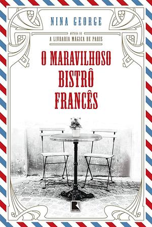 O maravilhoso bistrô francês by Nina George