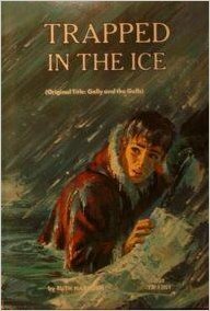 Trapped In The Ice by Ruth Peabody Harnden, Dom Lupo