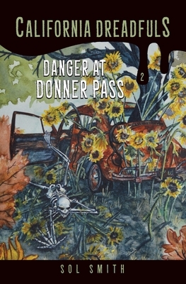 Danger at Donner Pass by Sol Smith