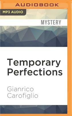 Temporary Perfections by Gianrico Carofiglio