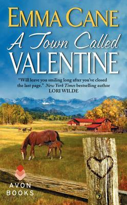 A Town Called Valentine: A Valentine Valley Novel by Emma Cane