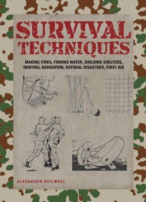 Survival Techniques by Alexander Stillwell