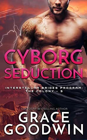 Cyborg Seduction by Grace Goodwin