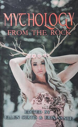 Mythology from the Rock by Erin Vance