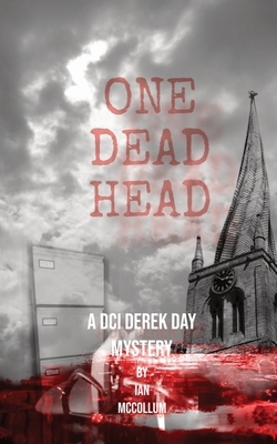 One Dead Head by Ian McCollum