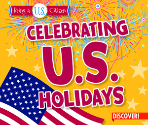 Celebrating U.S. Holidays by Charlotte Taylor