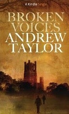 Broken Voices by Andrew Taylor