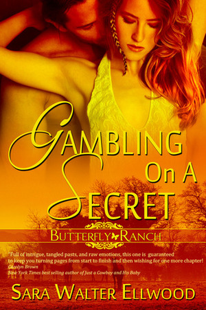 Gambling on a Secret by Sara Walter Ellwood