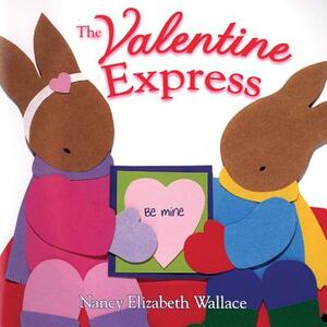 The Valentine Express by Nancy Elizabeth Wallace